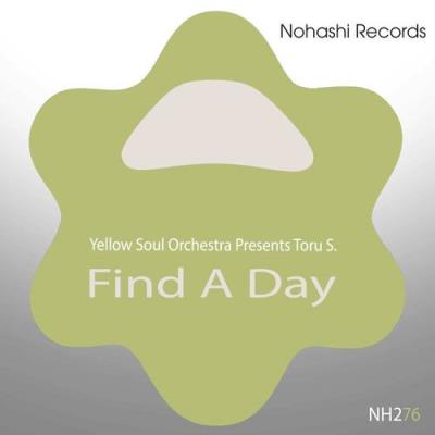 VA - Yellow Soul Orchestra, Toru S. - Find A Day (2021) (MP3)
