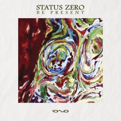 VA - Status Zero - Be Present (2021) (MP3)