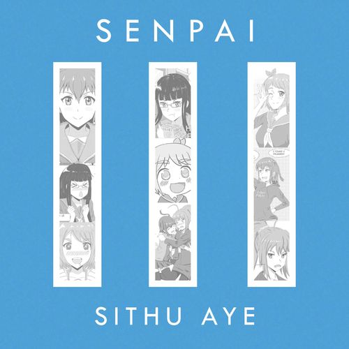 Sithu Aye - Senpai III (2021)