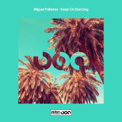 VA - Miguel Palhares - Keep On Dancing (2021) (MP3)