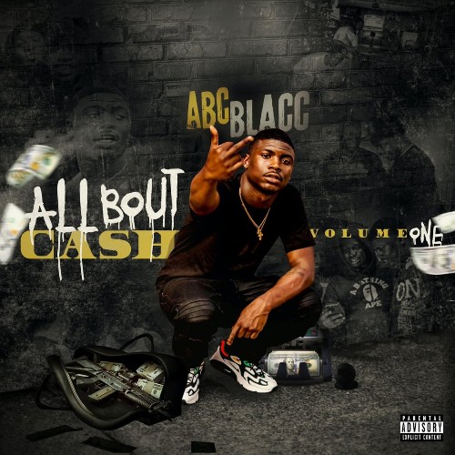 ABC Blacc - All Bout Cash, Vol. One (2021)