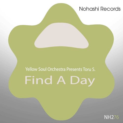 Yellow Soul Orchestra, Toru S. - Find A Day (2021)