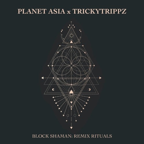 VA | Planet Asia x TrickyTrippz - Block Shaman: Remix Rituals (2021) MP3