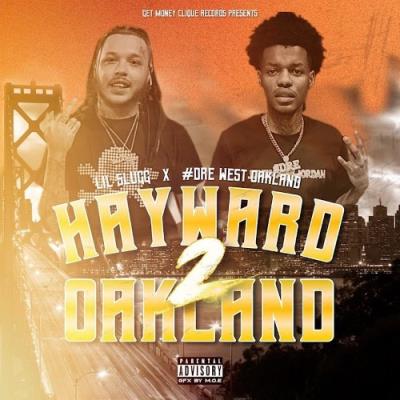 VA - Lil Slugg & #Dre West Oakland - Hayward 2 Oakland (2021) (MP3)