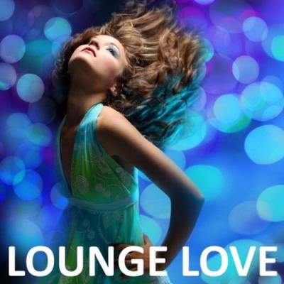 VA - Lounge Love (2021) (MP3)