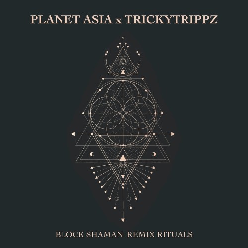 VA - Planet Asia x TrickyTrippz - Block Shaman: Remix Rituals (2021) (MP3)