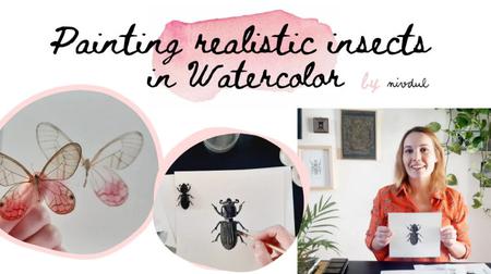 Skillshare - Learn to Paint Realistic Butterflies and Beetles in Watercolor