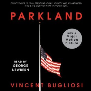 Parkland   read by George Newbern [Audiobook]