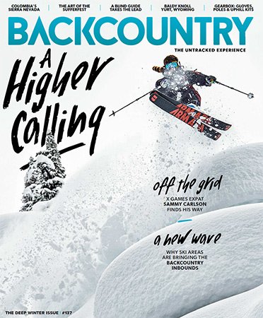Backcountry: The Deep Winter   Issue 137, 2021
