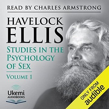 Studies in the Psychology of Sex, Volume 1 [Audiobook]