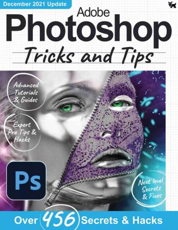 Adobe Photoshop, Tricks And Tips   8th Edition, 2021