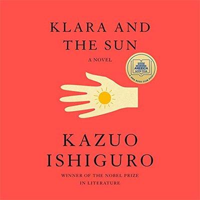 Klara and the Sun: A Novel (Audiobook)