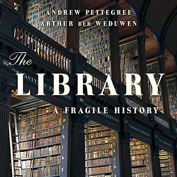The Library: A Fragile History [Audiobook]