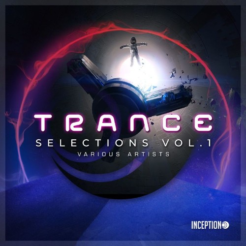 INCEPTION - Trance Selections, Vol. 1 (2021)