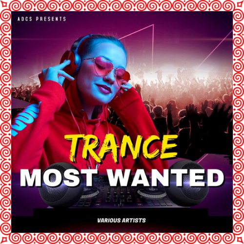 Trance Most Wanted (2021)
