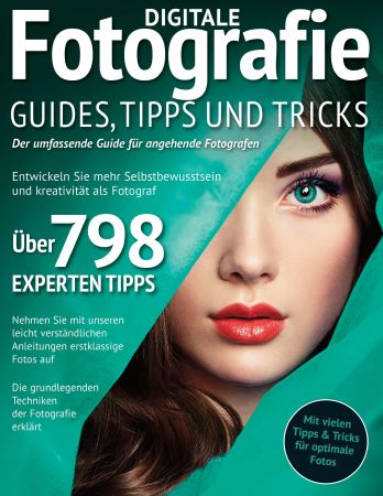 Digitale Fotografie Experte   Guides, Tipps und Tricks   Nr.1, 2018