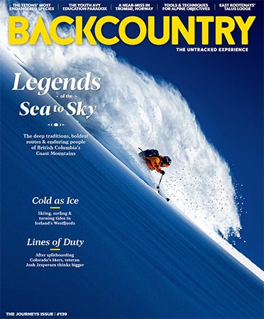 Backcountry: The Journeys   Issue 139, 2021