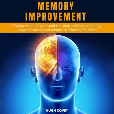 Memory Improvement: 2 Manuscripts  Accelerated Learning and Speed Reading [Audiobook]