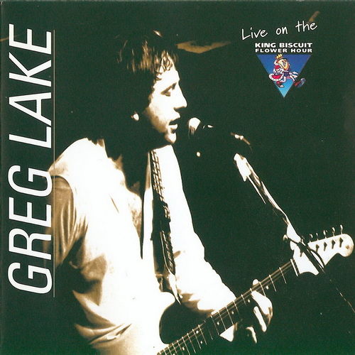 Greg Lake - King Biscuit Flower Hour Presents Greg Lake In Concert 1995
