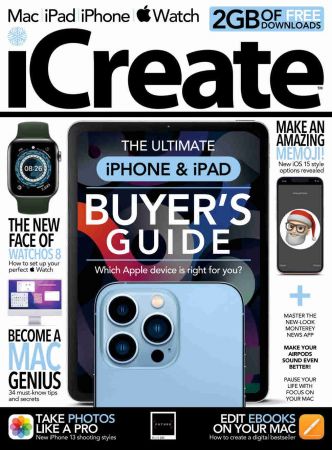 iCreate UK   Issue 232 Buyer's Guide, 2021