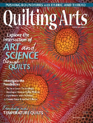 Quilting Arts Magazine   Issue 112, Winter 2022