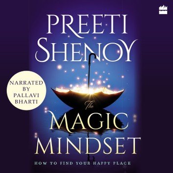 The Magic Mindset: How to Find Your Happy Place [Audiobook]