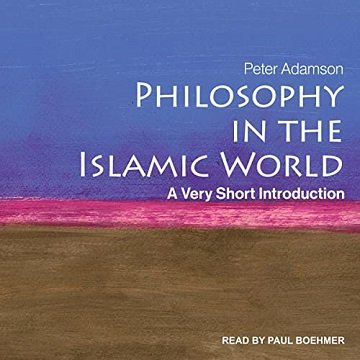 Philosophy in the Islamic World: A Very Short Introduction [Audiobook]