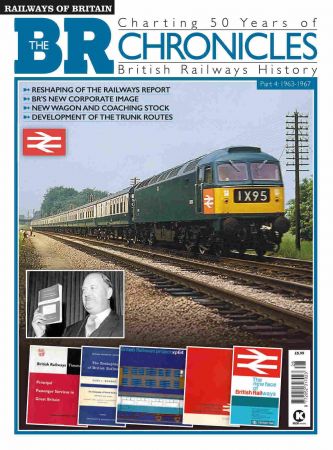 Railways of Britain: Charting 50 Years Of Chronicles   Issue 28, 2021