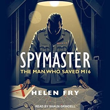 Spymaster: The Man Who Saved MI6 [Audiobook]