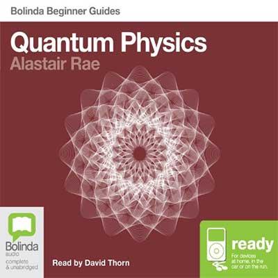 Quantum Physics: Bolinda Beginner's Guides