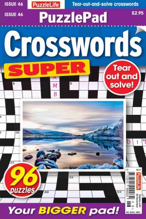 PuzzleLife PuzzlePad Crosswords Super   Issue 46, 2021