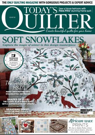 Today's Quilter   Issue 82, 2021