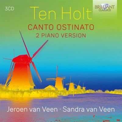 Jeroen van Veen & Sandra van Veen   Ten Holt: Canto Ostinato, 2 Piano Version (2021)
