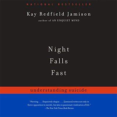 Night Falls Fast: Understanding Suicide (Audiobook)