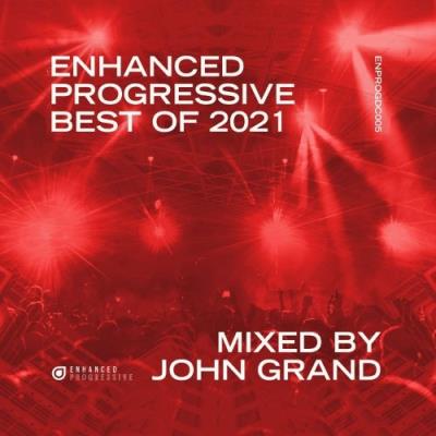 VA - Enhanced Progressive Best of 2021, mixed by John Grand (2021) (MP3)