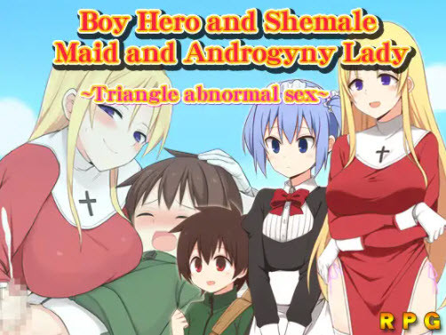 [Elder Girls] Sexpet project J - Boy Hero and Shemale Maid and Androgyny Lady - Triangle abnormal sex (eng) Demo - Dickgirl
