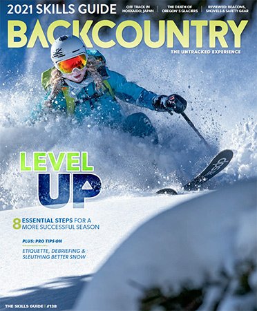 Backcountry: The Skills Guide   Issue 138, 2021