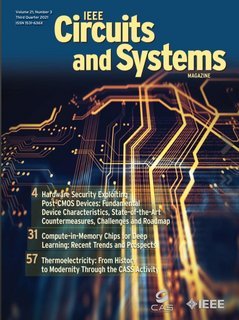 IEEE Circuits and Systems Magazine   Vol. 21 No. 3, 3rd Quarter 2021