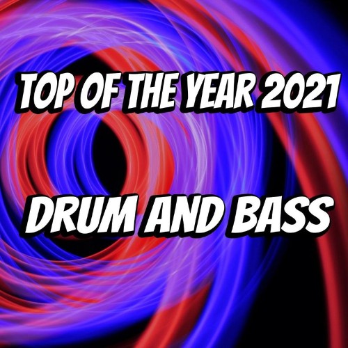 VA | Top Of The Year 2021 Drum & Bass (2021) MP3