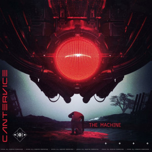 Cantervice - The Machine [Single] (2021)