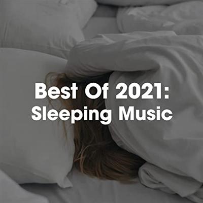 VA   Best Of 2021: Sleeping Music (2021)