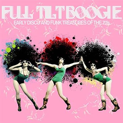 VA   Full Tilt Boogie (Early Disco and Funk Treasures of the 70s) (2014)