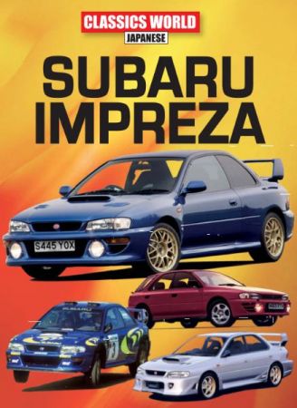 Classics World Japanese: Subaru Impreza   Issue 03, 2021 (True PDF)