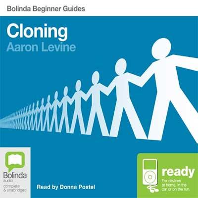 Cloning: Bolinda Beginner Guides (Audiobook)