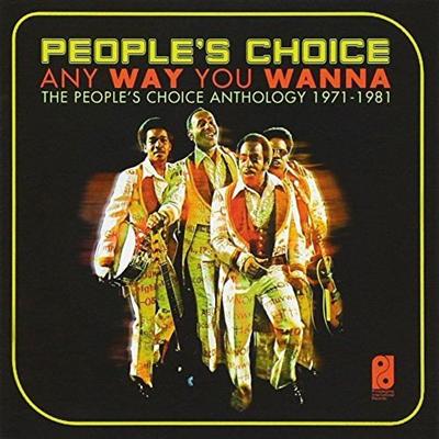 People's Choice   Any Way You Wanna (The People's Choice Anthology 1971 1981) (2017)