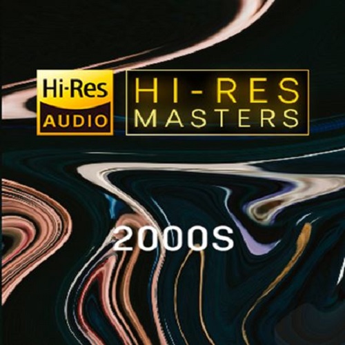 Hi-Res Masters: 2000s (2021) FLAC