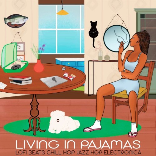 VA - Living In Pajamas (Lofi Beats, Chill Hop, Jazz Hop, Electronica) (2021) (MP3)