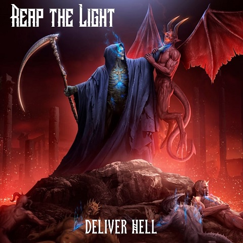 Reap The Light - Deliver Hell (2021)