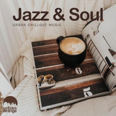 VA - Jazz & Soul: Urban Chillout Music (2021) (MP3)