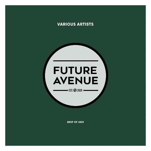 VA - Future Avenue - Best of 2021 [FA013LP] (2021) (MP3)